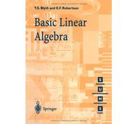 Basic Linear Algebra (Springer Undergraduate Mathematics Series)