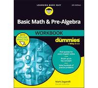 Basic Math & Pre-Algebra Workbook For Dummies