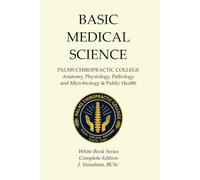 BASIC MEDICAL SCIENCE: COMPLETE EDITION
