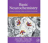 Basic Neurochemistry: Principles of Molecular, Cellular and Medical Neurobiology