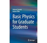 Basic Physics for Graduate Students
