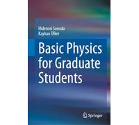 Basic Physics for Graduate Students