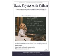 Basic Physics with Python: Volume 3: Electromagnetism and the Mathematics of Fields