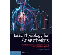 Christopher Huang Gareth Matthews David Basic Physiology for Anaes (Tascabile)