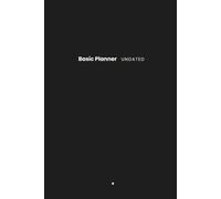 Basic Planner Undated: Agenda diaria sin fechas de 365 páginas, con secciones de productividad para organizar tu día, definir prioridades y alcanzar tus metas.
