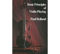 Basic Principles of Violin Playing