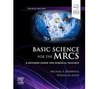 Basic Science for the MRCS: A Revision Guide for Surgical Trainees