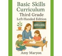 Basic Skills Third Grade Curriculum LEFT HANDED UPDATED EDITION