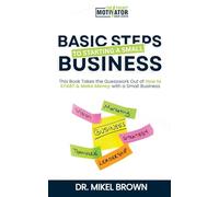 Basic Steps to Starting a Small Business