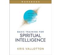 Kris Vallotton Basic Training for Spiritual Intelligence - Develop t (Tascabile)