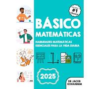 Básico Matemáticas: "Habilidades matemáticas esenciales para la vida diaria"