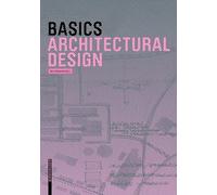 Basics Architectural Design: Basics Architectural Design