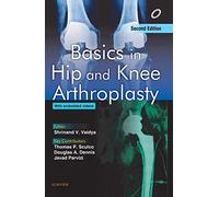Basics in Hip and Knee Arthroplasty