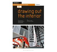 Basics Interior Architecture 03: Drawing Out the Interior