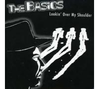 Basics - Lookin' Over My Shoulder