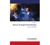 Basics of Augmented Reality: Augmented Reality