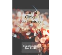 Basics of Clinical Biochemistry (Theory)