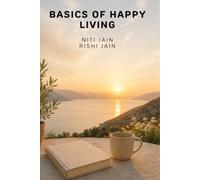 Basics of Happy Living