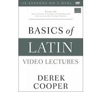 Basics of Latin Video Lectures: For Use With Basics of Latin: a Grammar With Readings and Exercises from the Christian Tradition