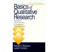 Basics of Qualitative Research: Techniques and Procedures for Developing Grounded Theory