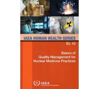Basics of Quality Management for Nuclear Medicine Practices (Tascabile)