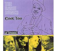 Basie Bunch - Cool Too