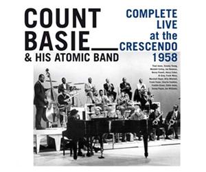 Basie Count And His Atomic Band - Complete Live At The Crescendo 1958