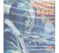 BASIE, COUNT - AND ORCHESTRA 1944-'56