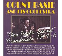 Basie, Count & His Orchestra - One Night Stand Broadcasts 1944-46