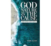 Basil Altaie God, Nature and the Cause (Copertina rigida)