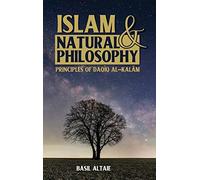 Basil Altaie Islam and Natural Philosophy (Copertina rigida)