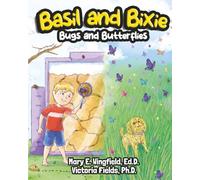 Basil and Bixie: Bugs and Butterflies