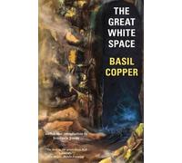 Basil Copper The Great White Space (Tascabile) 20th Century