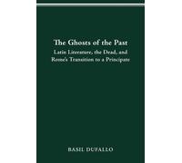Basil Dufallo The Ghosts of the Past (Tascabile)