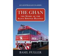 Basil Fuller The Ghan (Tascabile)