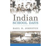 Basil H. Johnston Indian School Days (Tascabile)
