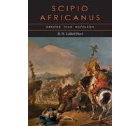 Basil Henry Liddell Hart B H Liddell Hart Scipio Africanus (Tascabile)
