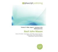 Basil John Mason: Order of the Bath, Cloud physics, Met Office, Mason equation, Meteorology, World Meteorological Organization, Institute of Physics