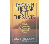 Basil Pennington Through the Year with the Saints (Tascabile)