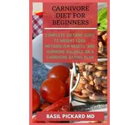 Basil Pickard Carnivore Diet for Beginners (Tascabile)