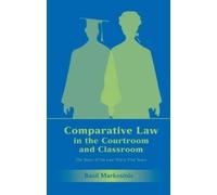 Basil S Markesinis Comparative Law in the Courtroom and Classroom (Tascabile)