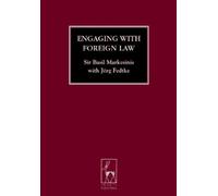 Basil S Markesinis Jörg Fedtke Engaging with Foreign Law (Tascabile)