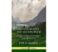 Basil W Maturin Self-Knowledge and Self-Discipline (Tascabile)