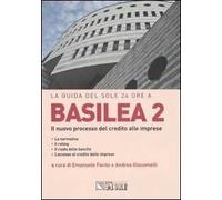 Basilea 2. Il nuovo processo del credito alle imprese