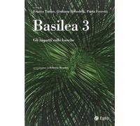 Basilea 3. Gli impatti sulle banche