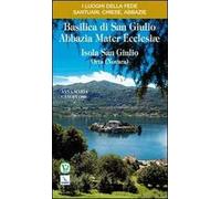 Basilica di San Giulio. Abbazia mater Ecclesiae Isola San Giulio. Orta (Novara)