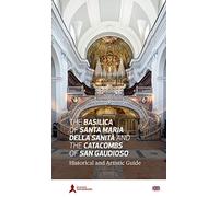 Basilica di Santa Maria della Sanità e catacombe di San Gaudioso. Guida storico-artistica