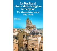 Basilica Santa Maria Maggiore di Bergamo