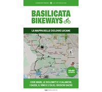Basilicata Bikeways. La mappa delle ciclovie lucane