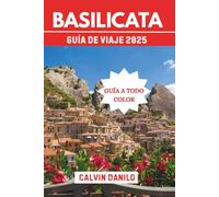 Basilicata Guía de viaje 2025: Tu manual esencial para las principales atracciones, comidas locales, aventuras urbanas y consejos de expertos